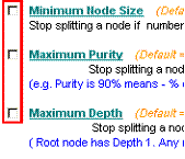 The 3 Leaf Node Criteria: Minimum Node Size, Minimum Purity and Maximum Depth should all be unticked. 